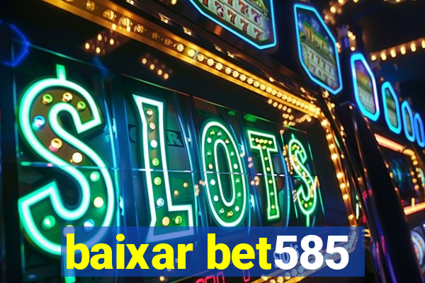 baixar bet585